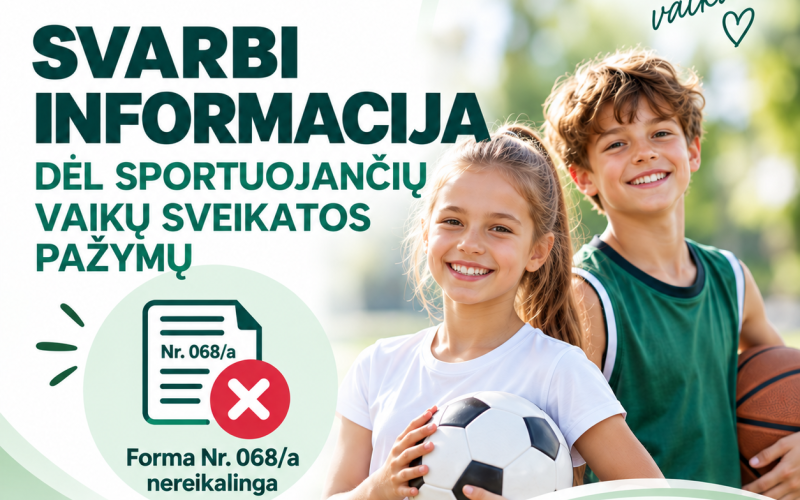 Aktuali informacija sportuojančių vaikų tėveliams