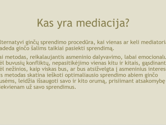 Šeimos mediacija- būdas netapti priešais? Pranešėjas: VšĮ Telšių rajono pirminės sveikatos priežiūros centro direktorė Laima Jurytė Zakarauskienė.-2