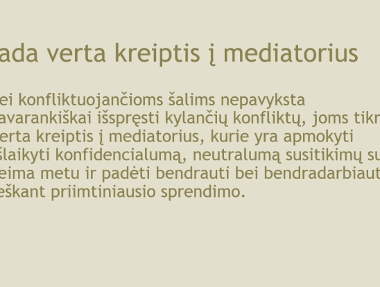Šeimos mediacija- būdas netapti priešais? Pranešėjas: VšĮ Telšių rajono pirminės sveikatos priežiūros centro direktorė Laima Jurytė Zakarauskienė.-3