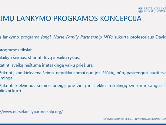 Šeimų lankymo specialisto svarba. Pranešėjas: LSMU doktorantė Milda Naginevičiūtė-3
