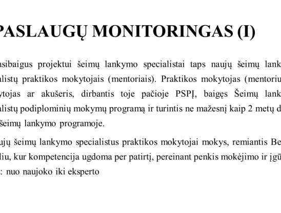 Šeimų lankymo specialistas – sveikatos priežiūros sistemos dalis. Kompetencijos ir atsakomybės. Pranešėjas: VšĮ Telšių rajono pirminės sveikatos priežiūros centro šeimų lankymo specialistė Simona Balskuvienė.-9
