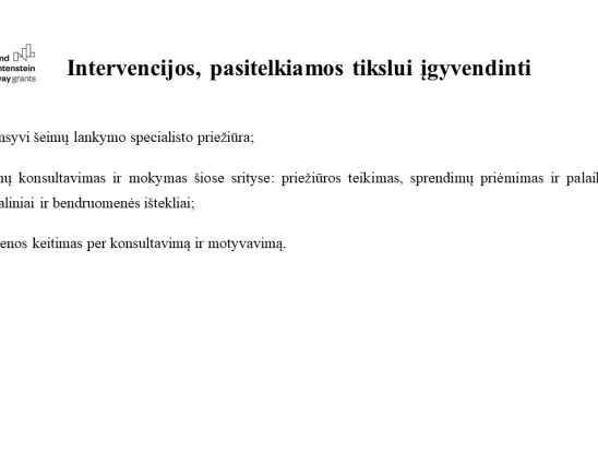 Šeimų lankymo, teikiant ankstyvosios intervencijos paslaugas, modelis – vizija, tikslai, patirtys. Pranešėjas: VšĮ Telšių rajono pirminės sveikatos priežiūros centro slaugos administratorė Inga Akstinaitė.-8