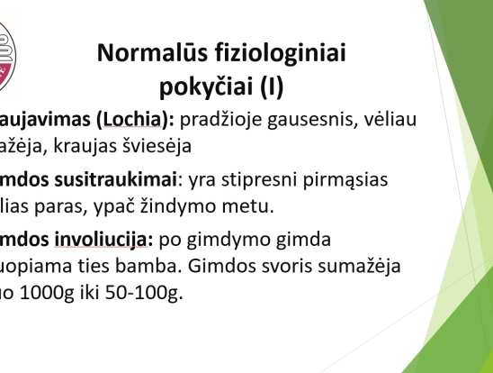 Pogimdyvinis laikotarpis. Fizinė mamos būklė, kas yra norma, o kas ne. Pranešėjas: Telšių regioninės ligoninės Akušerijos - ginekologijos skyriaus vedėjas gydytojas akušeris ginekologas Tomas Lūža -2