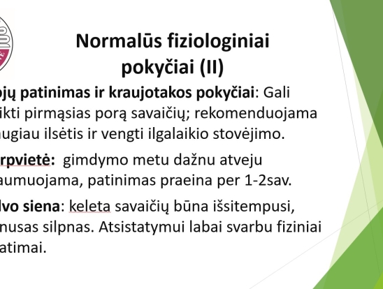 Pogimdyvinis laikotarpis. Fizinė mamos būklė, kas yra norma, o kas ne. Pranešėjas: Telšių regioninės ligoninės Akušerijos - ginekologijos skyriaus vedėjas gydytojas akušeris ginekologas Tomas Lūža -3