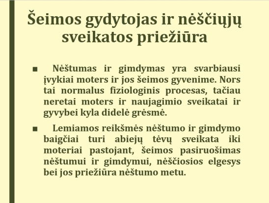 Šeimos gyvenimo ciklas ir šeimos gydytojo vaidmuo. Pranešėjas: VšĮ Telšių rajono pirminės sveikatos priežiūros centro vadovo pavaduotoja medicinai Violeta Šilinskienė-2